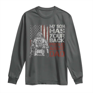 My Son Has Your Back Proud Army Dad Long Sleeve Shirt Military Father TS11 Dark Heather Print Your Wear