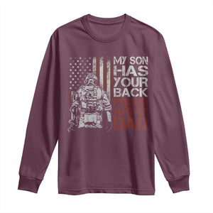 My Son Has Your Back Proud Army Dad Long Sleeve Shirt Military Father TS11 Maroon Print Your Wear