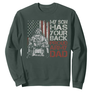 My Son Has Your Back Proud Army Dad Sweatshirt Military Father TS11 Dark Forest Green Print Your Wear