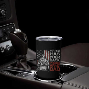 My Son Has Your Back Proud Army Dad Tumbler Cup Military Father TS11 Print Your Wear