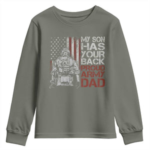 My Son Has Your Back Proud Army Dad Youth Sweatshirt Military Father TS11 Military Green Print Your Wear
