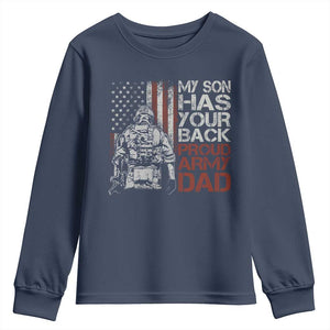 My Son Has Your Back Proud Army Dad Youth Sweatshirt Military Father TS11 Navy Print Your Wear