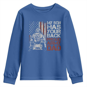 My Son Has Your Back Proud Army Dad Youth Sweatshirt Military Father TS11 Royal Blue Print Your Wear