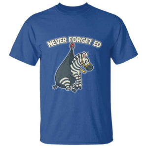 Never Forget Ed The Zebra Meme T Shirt Funny Viral Animal Escape Internet Humor Fans TS02 Royal Blue Print Your Wear