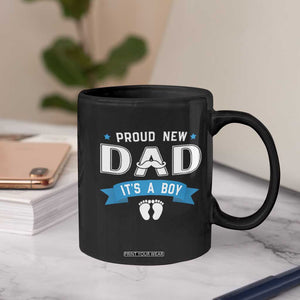 New Dad It's a Boy Coffee Mug Newborn Daddy Father Baby Boy Son TS10 Print Your Wear
