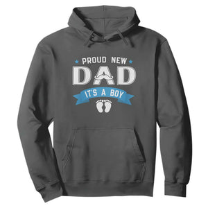 New Dad Its a Boy Hoodie Daddy Of Newborn Baby Boy Son First Father Day TS10 Dark Heather Print Your Wear