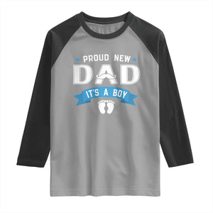 New Dad Its a Boy Raglan Shirt Daddy Of Newborn Baby Boy Son First Father Day TS10 Sport Gray Black Print Your Wear