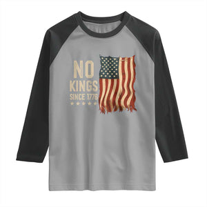 No Kings Since 1776 Raglan Shirt Patriotic 4th Of July Distressed American Flag TS02 Sport Gray Black Print Your Wear