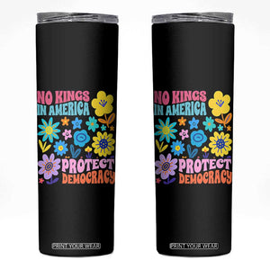 No Kings in America Protect Democracy Skinny Tumbler Colorful Flowers Patriotic Feminists TS02 Black Print Your Wear