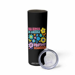 No Kings in America Protect Democracy Skinny Tumbler Colorful Flowers Patriotic Feminists TS02 Print Your Wear
