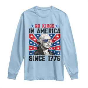 No Kings in America Since 1776 Long Sleeve Shirt Founding Fathers George Washington Patriotic TS02 Light Blue Print Your Wear