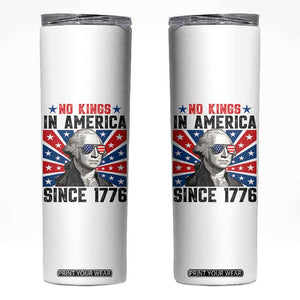 No Kings in America Since 1776 Skinny Tumbler Founding Fathers George Washington Patriotic TS02 White Print Your Wear
