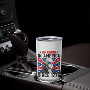 No Kings in America Since 1776 Tumbler Cup Founding Fathers George Washington Patriotic TS02 Print Your Wear