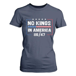 No Kings in America T Shirt For Women 86 47 Impeach 47 TS10 Navy Print Your Wear