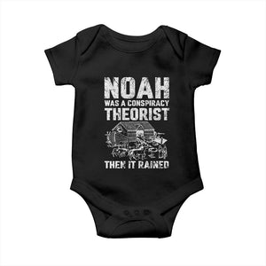 Noah Was a Conspiracy Theorist Baby Onesie Then It Rained Funny Biblical Ark Humor TS02 Black Print Your Wear
