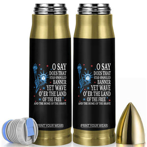 O Say Does That Star Spangled Banner Bullet Tumbler Patriotic American National Anthem Statue of Liberty TS11 Black Print Your Wear