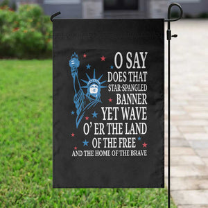 O Say Does That Star Spangled Banner Garden Flag Patriotic American National Anthem Statue of Liberty TS11 Print Your Wear