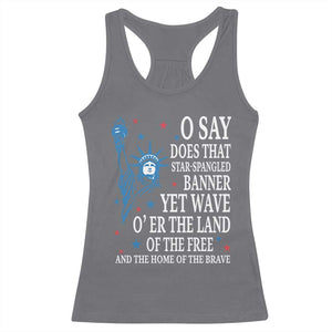 O Say Does That Star Spangled Banner Racerback Tank Top Patriotic American National Anthem Statue of Liberty TS11 Charcoal Print Your Wear