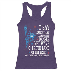 O Say Does That Star Spangled Banner Racerback Tank Top Patriotic American National Anthem Statue of Liberty TS11 Purple Print Your Wear