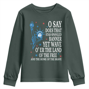 O Say Does That Star Spangled Banner Youth Sweatshirt Patriotic American National Anthem Statue of Liberty TS11 Dark Forest Green Print Your Wear