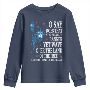 O Say Does That Star Spangled Banner Youth Sweatshirt Patriotic American National Anthem Statue of Liberty TS11 Navy Print Your Wear