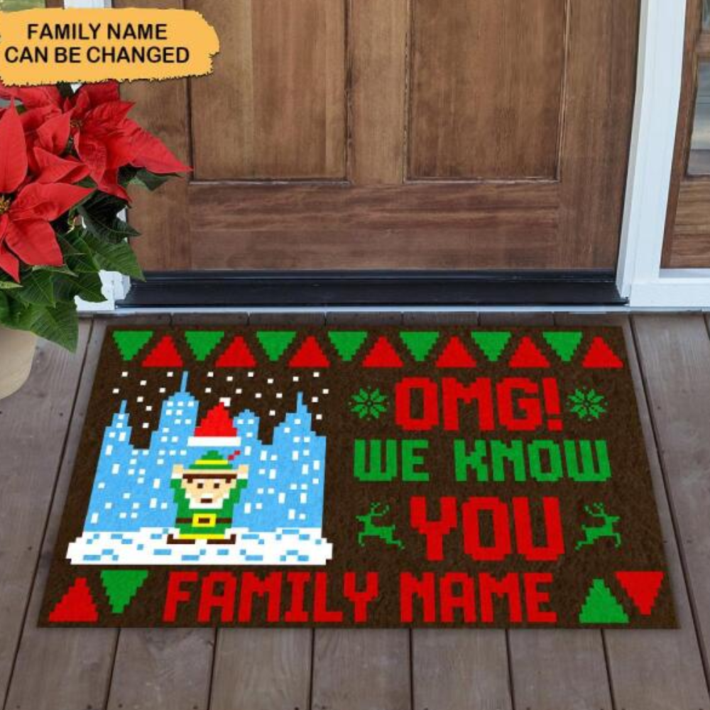 Personalized OMG We Know You Buddy The ELF Doormat Christmas Family Gift CTM Custom - Printyourwear