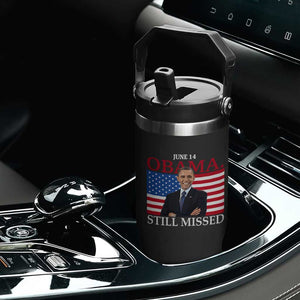 Obama Still Missed Flip Straw Tumbler Patriotic Tribute for June 14 TS02 Print Your Wear