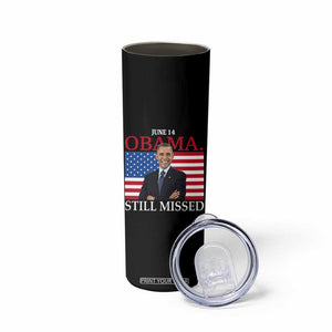 Obama Still Missed Skinny Tumbler Patriotic Tribute for June 14 TS02 Print Your Wear