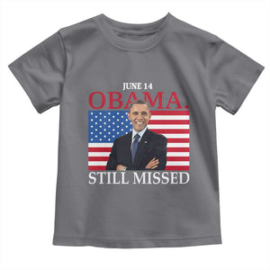 Obama Still Missed Toddler T Shirt Patriotic Tribute for June 14 TS02 Charcoal Print Your Wear