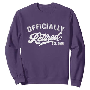 Officially Retired 2025 Sweatshirt - Vintage Retirement Humor Pullover TS10 Purple Print Your Wear