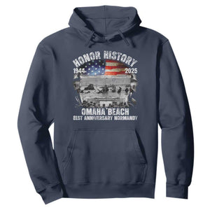 Omaha Beach D Day 81 ST Anniversary Honor History Normandy Hoodie American Flag WWII TS11 Navy Print Your Wear