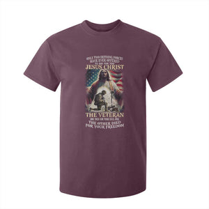Only Two Defining Forces Have Ever Offered To Die For You Jesus Christ And The Veteran T Shirt For Kid TS11 Maroon Print Your Wear
