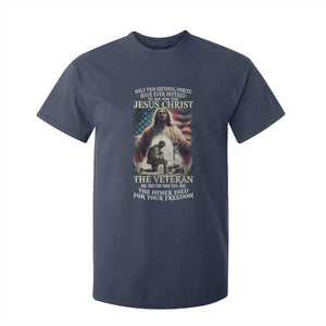 Only Two Defining Forces Have Ever Offered To Die For You Jesus Christ And The Veteran T Shirt For Kid TS11 Navy Print Your Wear