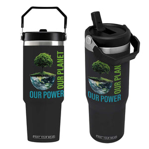 Our Power Our Planet Flip Straw Tumbler Earth Day 2025 TS02 One Size: 30 oz Black Print Your Wear