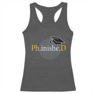 PHD Graduation PhinisheD Degree Doctorate Graduate Racerback Tank Top TS11 Dark Heather Print Your Wear