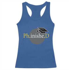 PHD Graduation PhinisheD Degree Doctorate Graduate Racerback Tank Top TS11 Royal Blue Print Your Wear