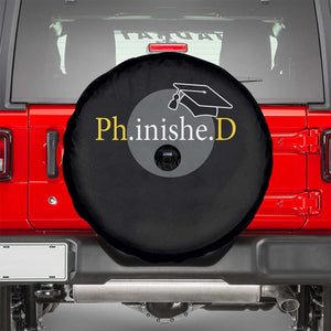 PHD Graduation PhinisheD Degree Doctorate Graduate Spare Tire Cover TS11 Black Print Your Wear