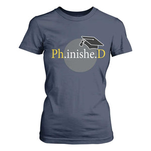 PHD Graduation PhinisheD Degree Doctorate Graduate T Shirt For Women TS11 Navy Print Your Wear