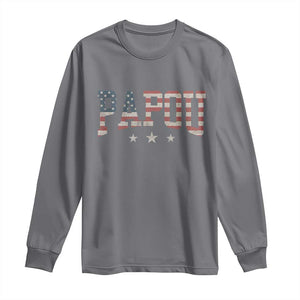 Papou Long Sleeve Shirt New Grandpa Fathers Day USA Flag Patriotic TS10 Charcoal Print Your Wear