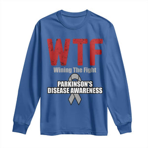 Parkinson's Awareness Long Sleeve Shirt WTF Winning The Fight Gray Ribbon Support Parkinsons Warriror TS02 Royal Blue Print Your Wear