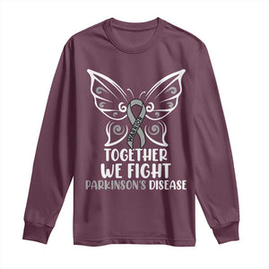 Parkinson's Awareness Long Sleeve Shirt We Fight Together Support Squad Gray Ribbon Butterfly TS02 Maroon Print Your Wear