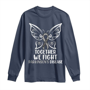 Parkinson's Awareness Long Sleeve Shirt We Fight Together Support Squad Gray Ribbon Butterfly TS02 Navy Print Your Wear