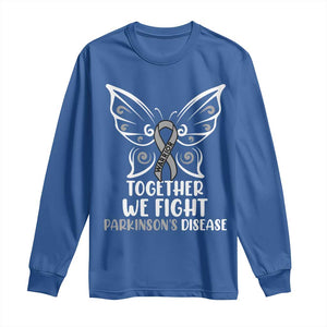 Parkinson's Awareness Long Sleeve Shirt We Fight Together Support Squad Gray Ribbon Butterfly TS02 Royal Blue Print Your Wear