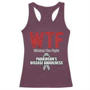 Parkinson's Awareness Racerback Tank Top WTF Winning The Fight Gray Ribbon Support Parkinsons Warriror TS02 Maroon Print Your Wear