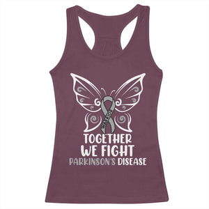 Parkinson's Awareness Racerback Tank Top We Fight Together Support Squad Gray Ribbon Butterfly TS02 Maroon Print Your Wear