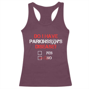 Parkinson's Awareness Racerback Tank Top Yes No Warrior Survivor Support TS02 Maroon Print Your Wear