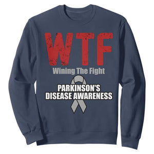 Parkinson's Awareness Sweatshirt WTF Winning The Fight Gray Ribbon Support Parkinsons Warriror TS02 Navy Print Your Wear