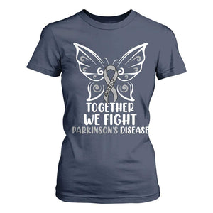 Parkinson's Awareness T Shirt For Women We Fight Together Support Squad Gray Ribbon Butterfly TS02 Navy Print Your Wear