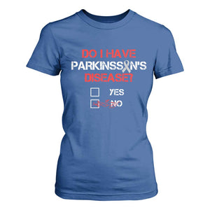 Parkinson's Awareness T Shirt For Women Yes No Warrior Survivor Support TS02 Royal Blue Print Your Wear