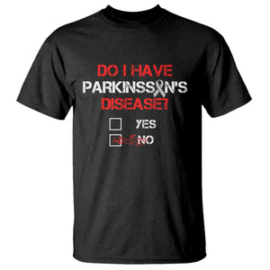 Parkinson's Awareness T Shirt Yes No Warrior Survivor Support TS02 Black Print Your Wear
